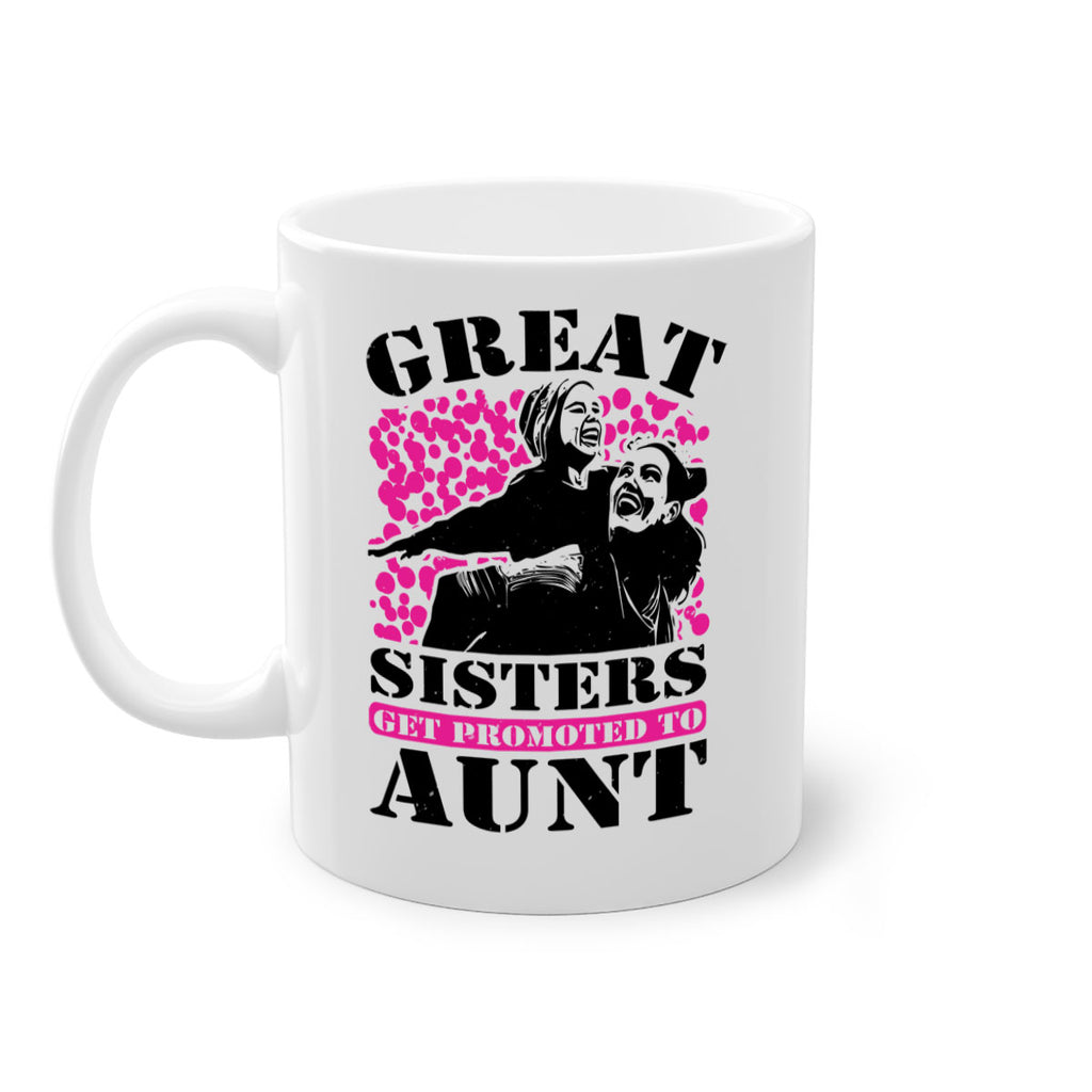 great sisters get promoted to aunt 83#- mothers day-Mug / Coffee Cup