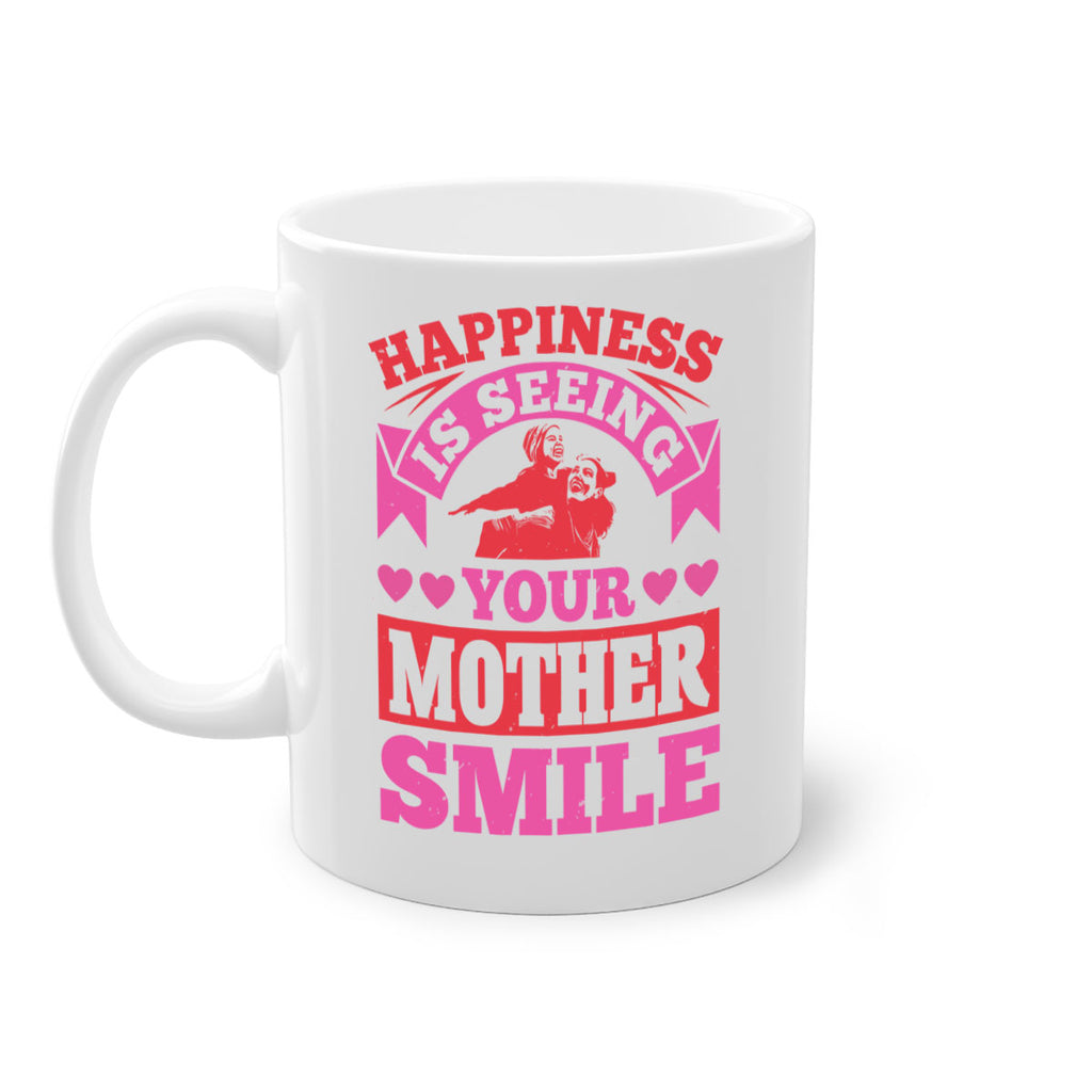 happiness is seeing your mother smile 81#- mothers day-Mug / Coffee Cup