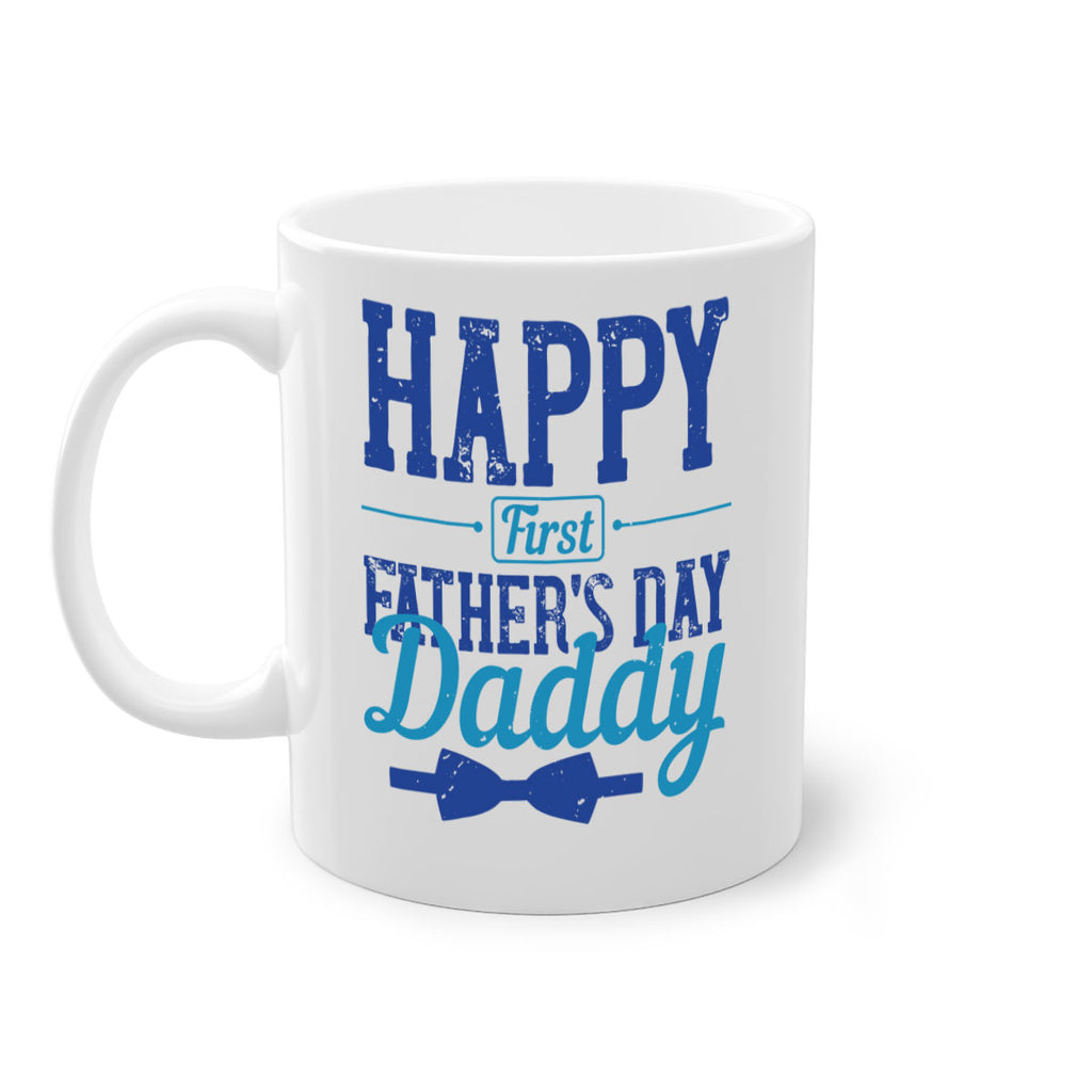 happy first fathers day daddy 210#- fathers day-Mug / Coffee Cup