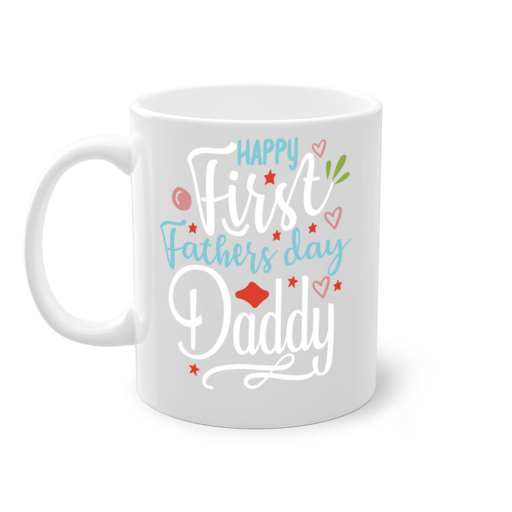 happy first fathers day daddy 89#- fathers day-Mug / Coffee Cup