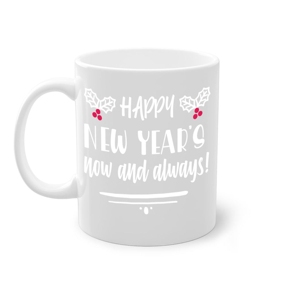 happy new year's now and always! style 271#- christmas-Mug / Coffee Cup