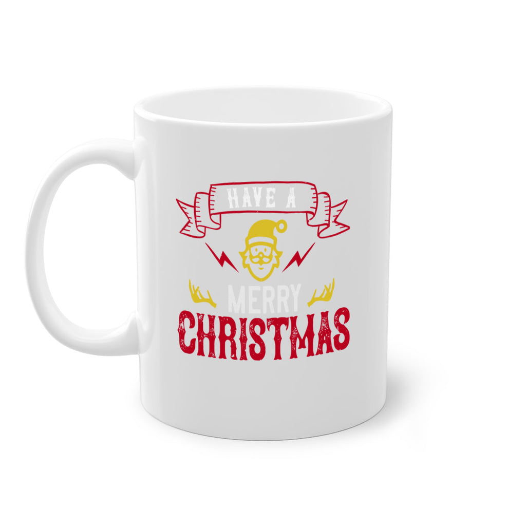 have a merry christmas 427#- christmas-Mug / Coffee Cup