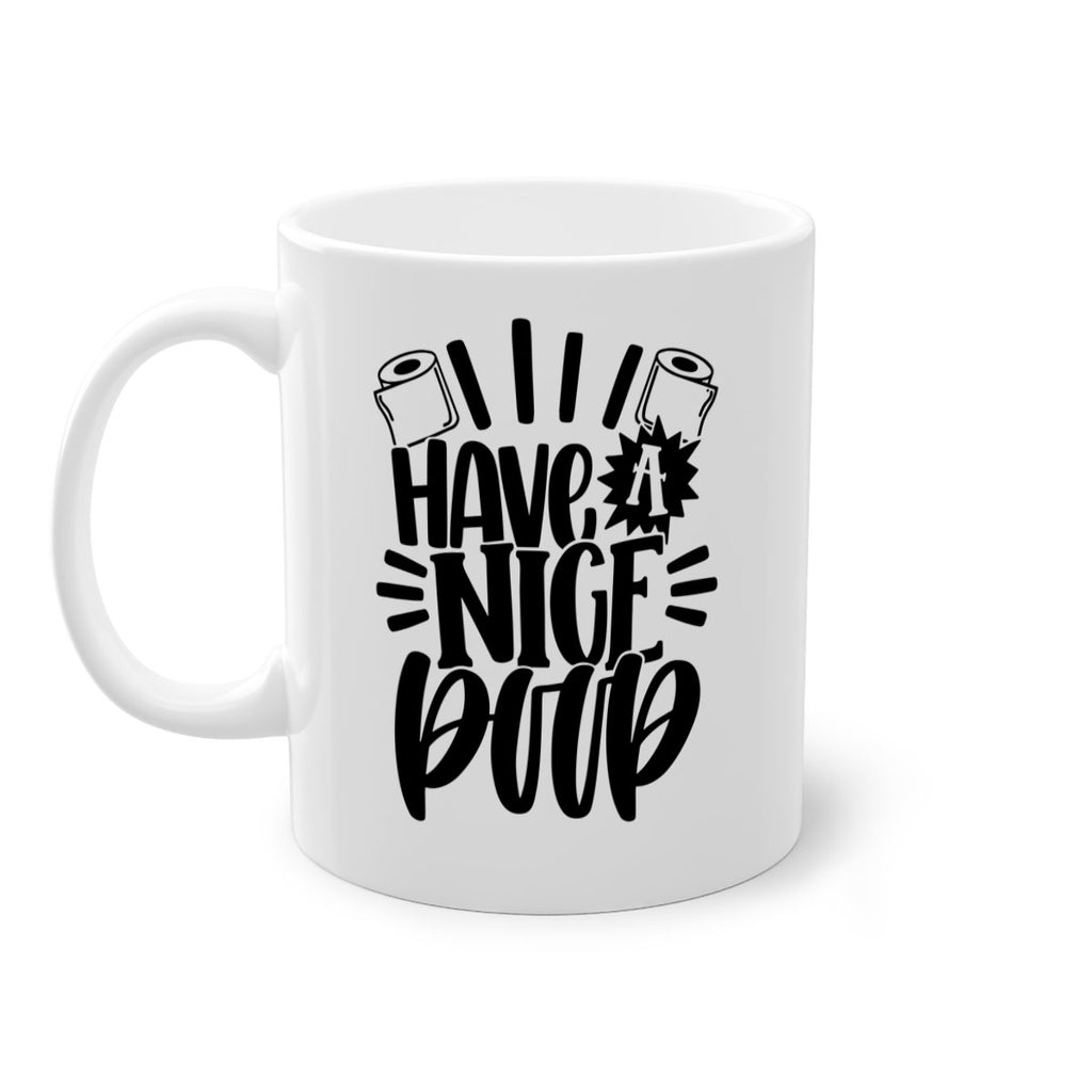 have a nice poop 35#- bathroom-Mug / Coffee Cup