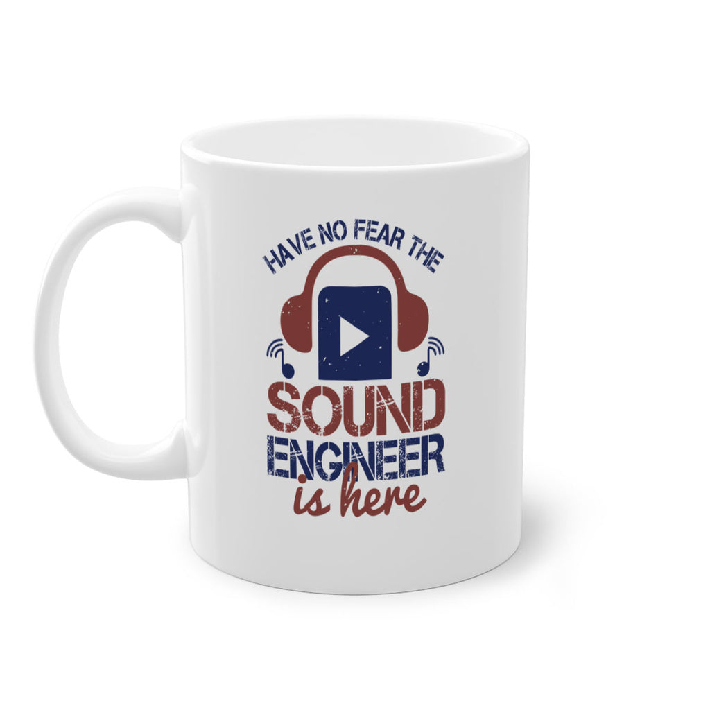 have no fear the sound engineer is here Style 54#- engineer-Mug / Coffee Cup