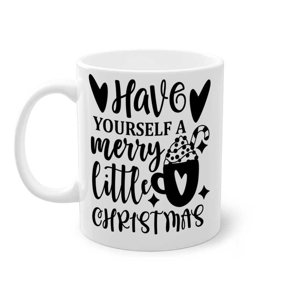 have yourself a merry little christmas style 279#- christmas-Mug / Coffee Cup