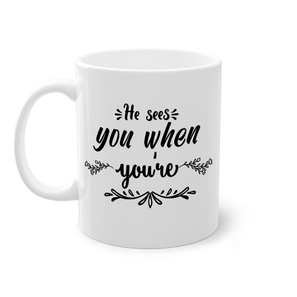 he sees you when you re sleeping style 282#- christmas-Mug / Coffee Cup