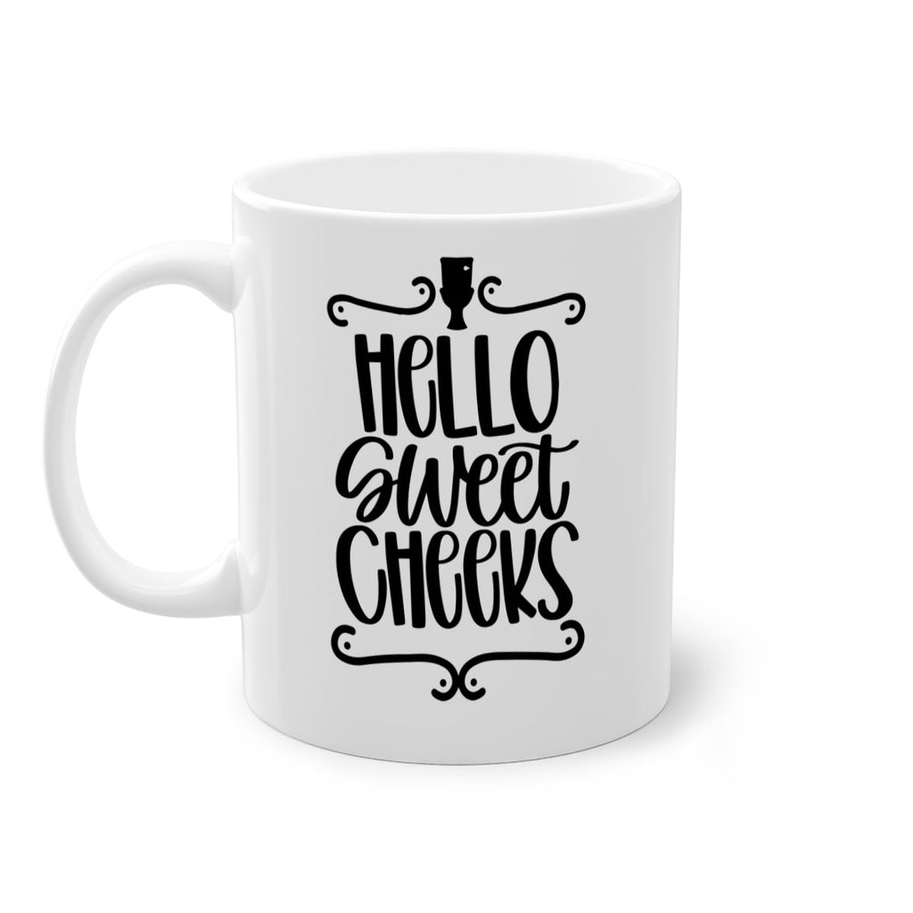 hello sweet cheeks 33#- bathroom-Mug / Coffee Cup