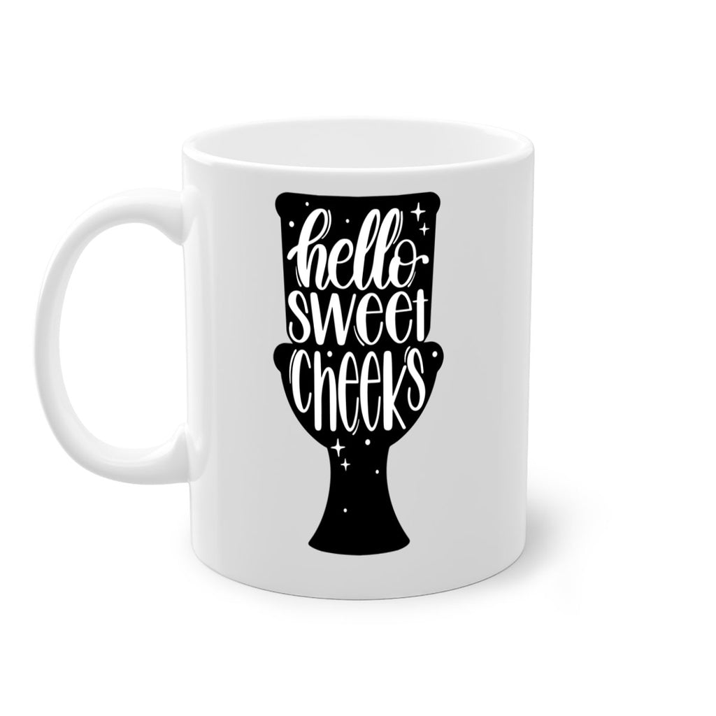 hello sweet cheeks 34#- bathroom-Mug / Coffee Cup