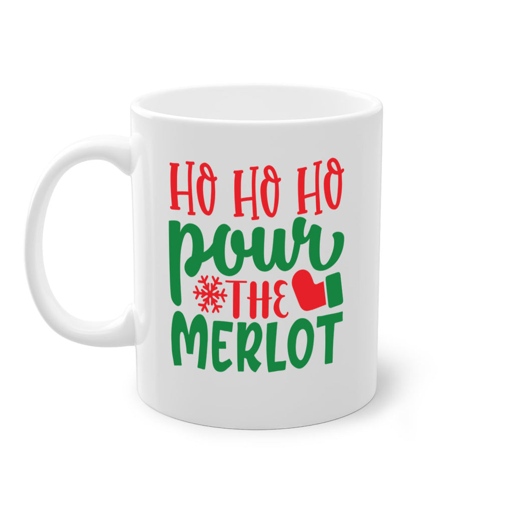 ho ho ho pour the merlot style 290#- christmas-Mug / Coffee Cup