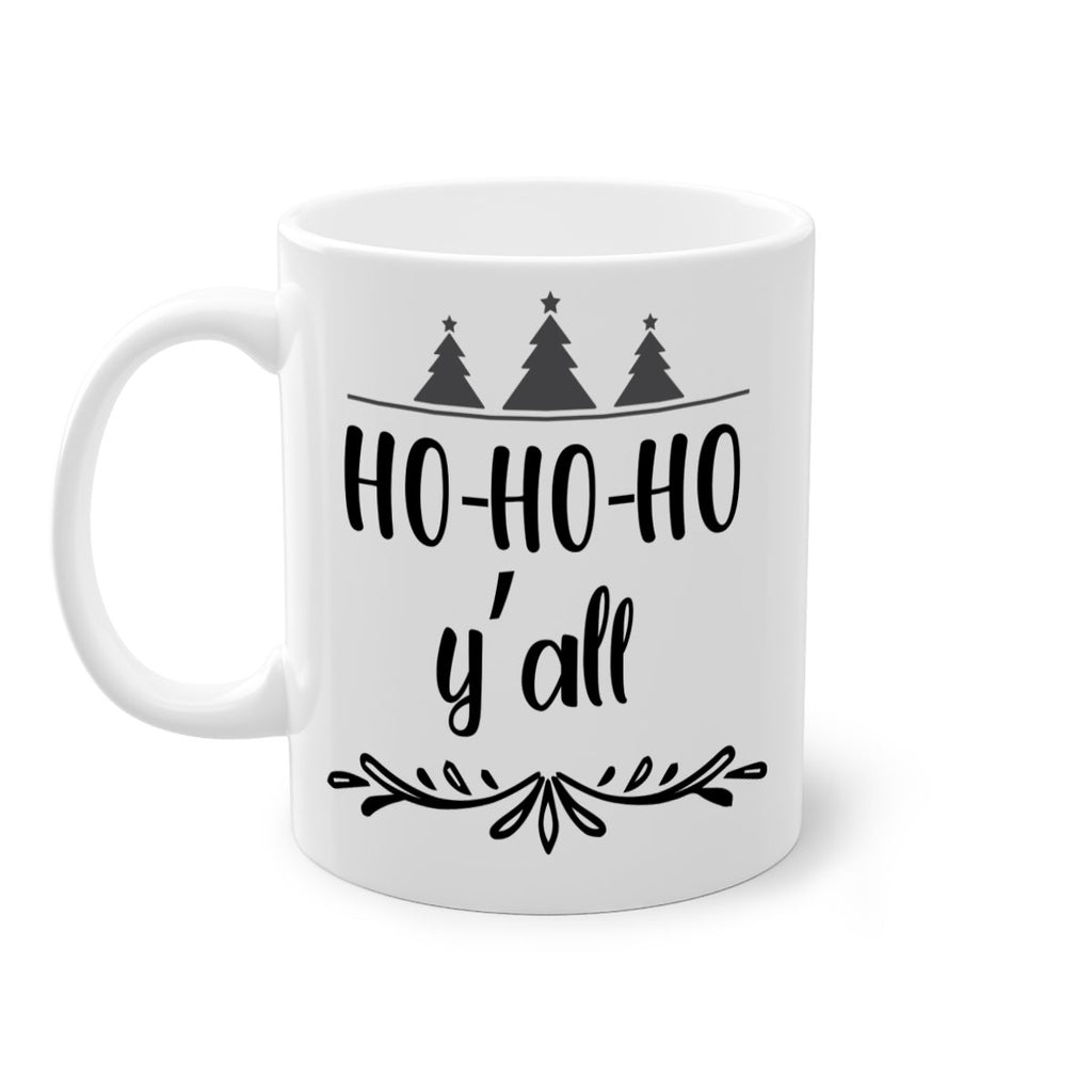 ho ho ho y all style 293#- christmas-Mug / Coffee Cup