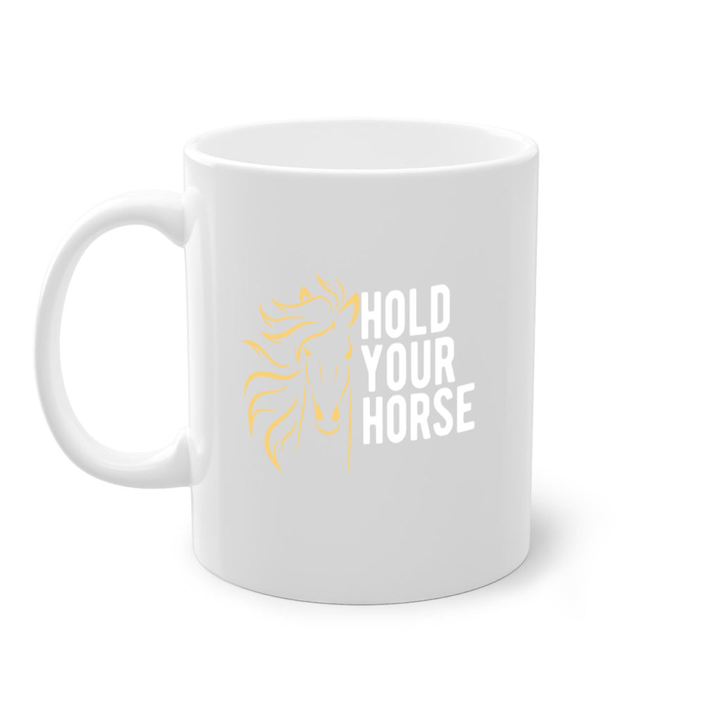 hold your horse Style 5#- horse-Mug / Coffee Cup