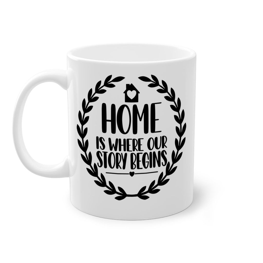 home is where our story begins 12#- home-Mug / Coffee Cup