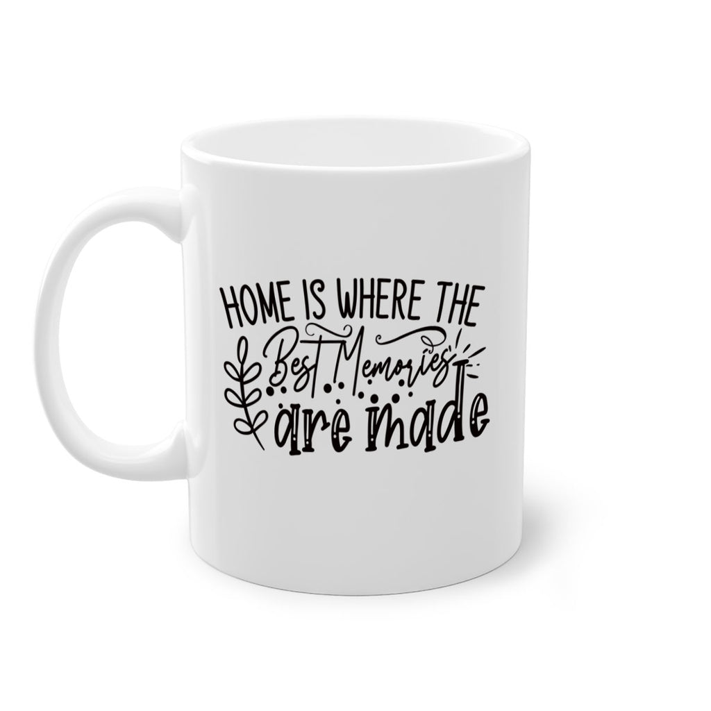 home is where the best memories are made 99#- home-Mug / Coffee Cup