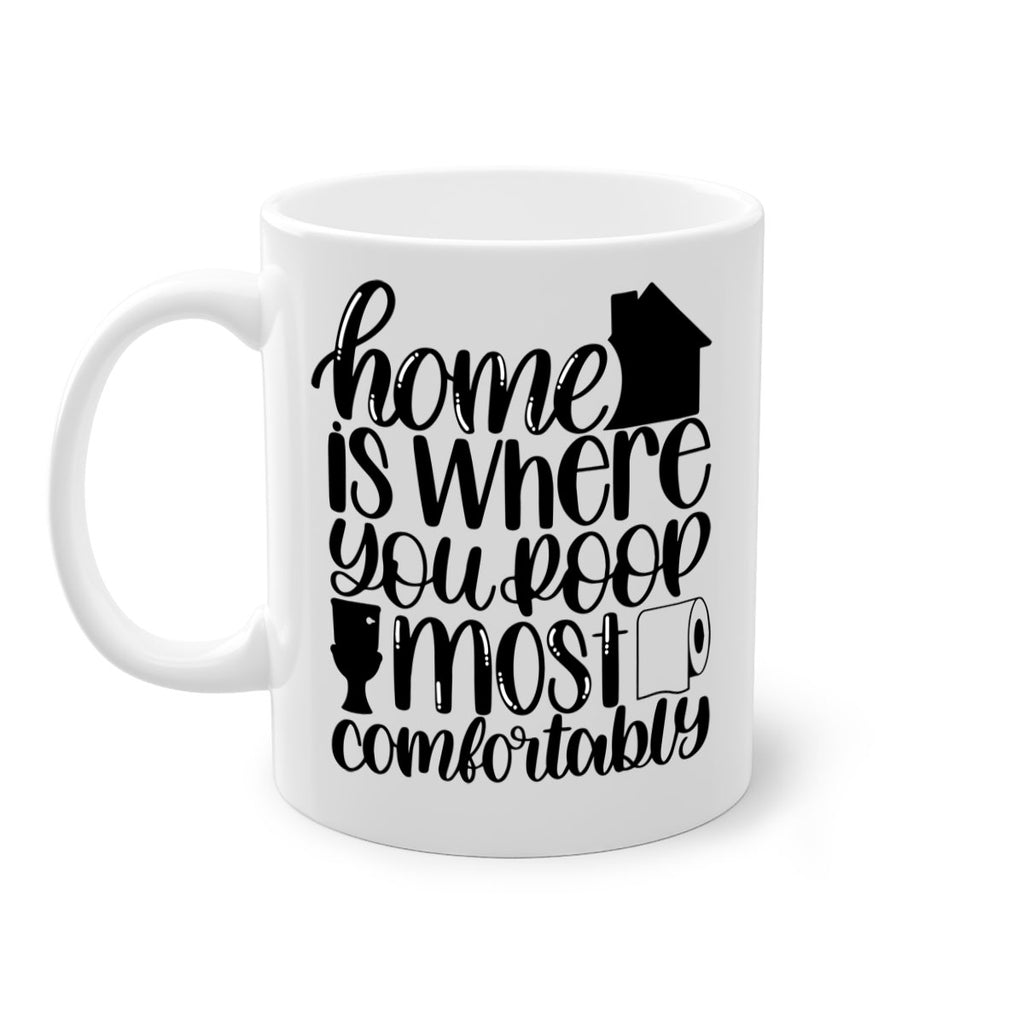 home is where you poop 32#- bathroom-Mug / Coffee Cup