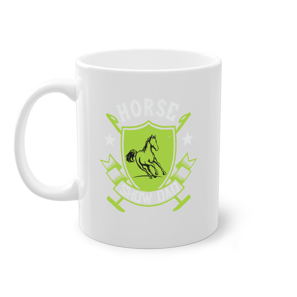 horse show dad Style 48#- horse-Mug / Coffee Cup