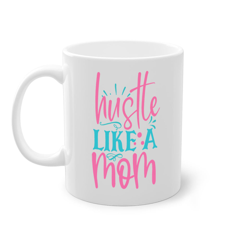 hustle like a mmom 341#- mom-Mug / Coffee Cup