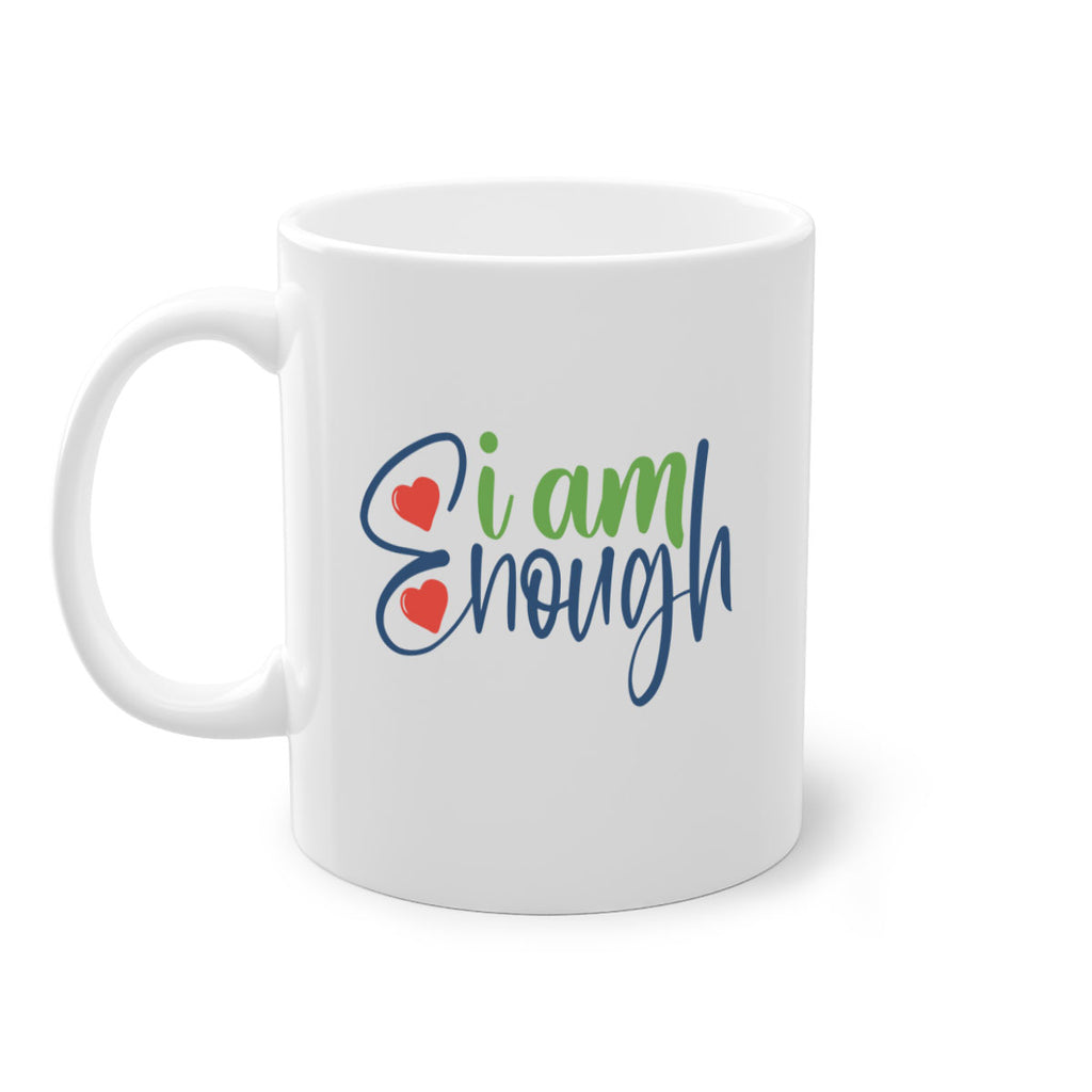 i am enough Style 104#- motivation-Mug / Coffee Cup