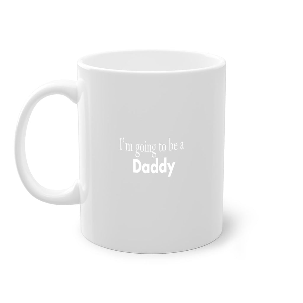 i am going to be a daddy 7#- dad-Mug / Coffee Cup