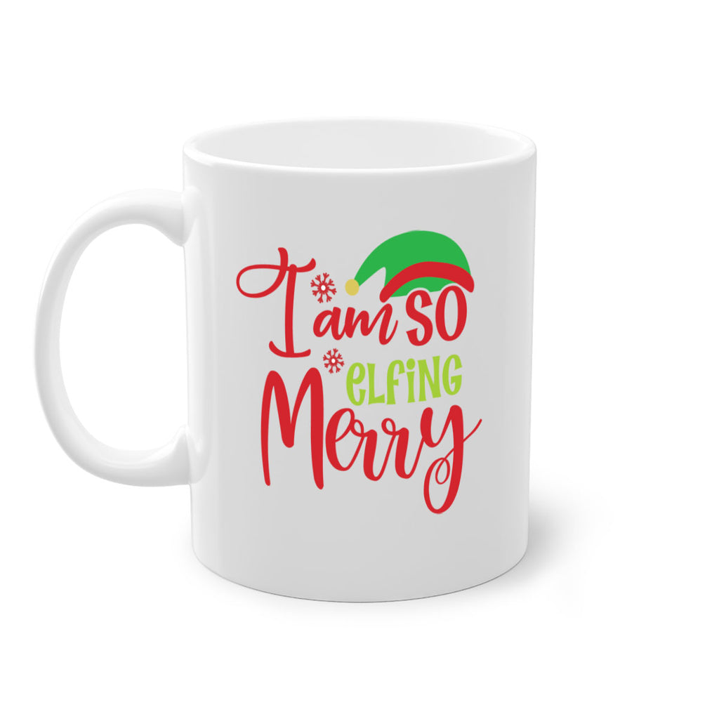 i am so elfing merry style 316#- christmas-Mug / Coffee Cup