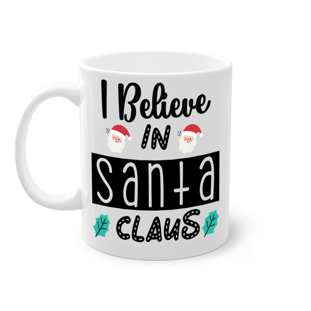 i believe in santa claus style 318#- christmas-Mug / Coffee Cup