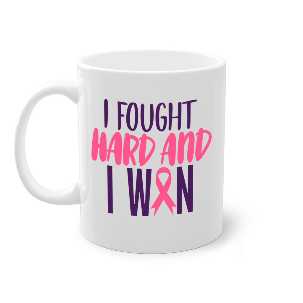 i fought hard and i won Style 10#- breast cancer-Mug / Coffee Cup