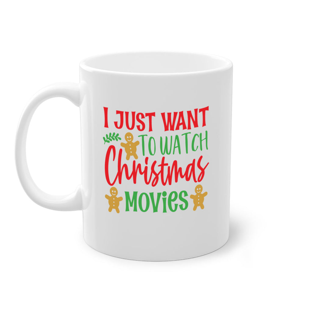 i just want to watch christmas movies style 332#- christmas-Mug / Coffee Cup