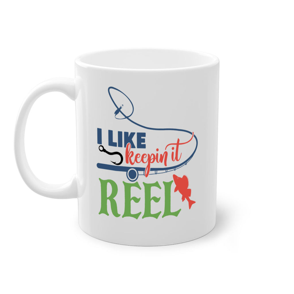 i like keepin it reel 213#- fishing-Mug / Coffee Cup