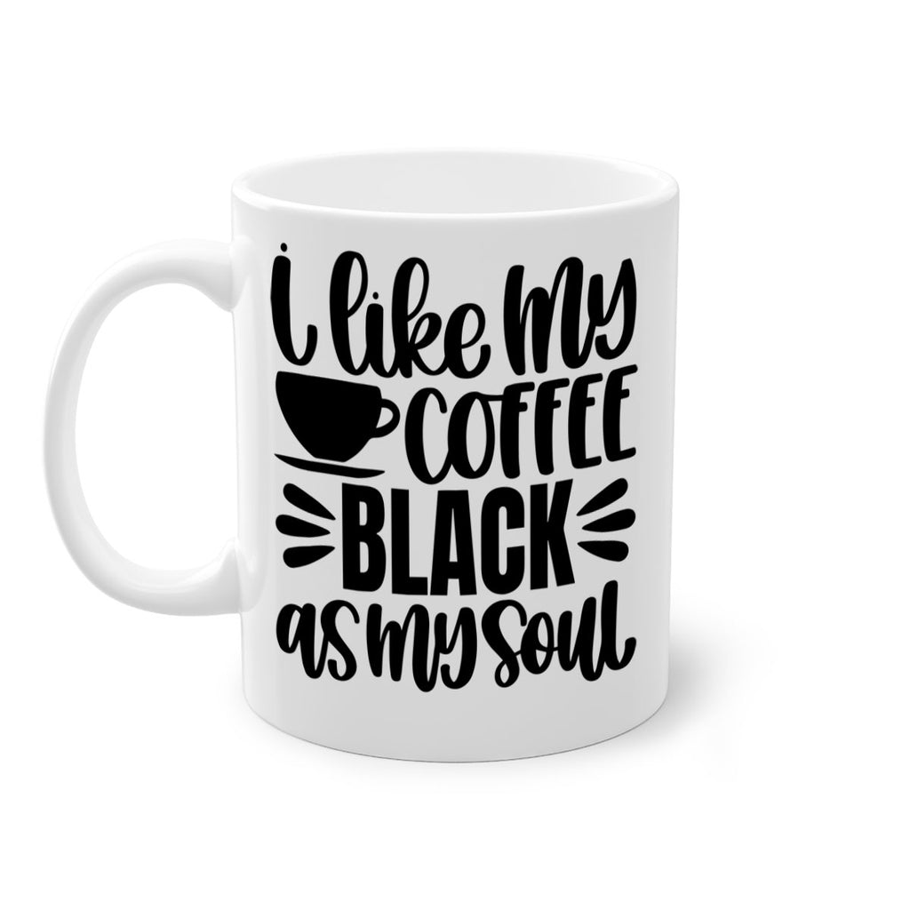 i like my coffee black 103#- coffee-Mug / Coffee Cup