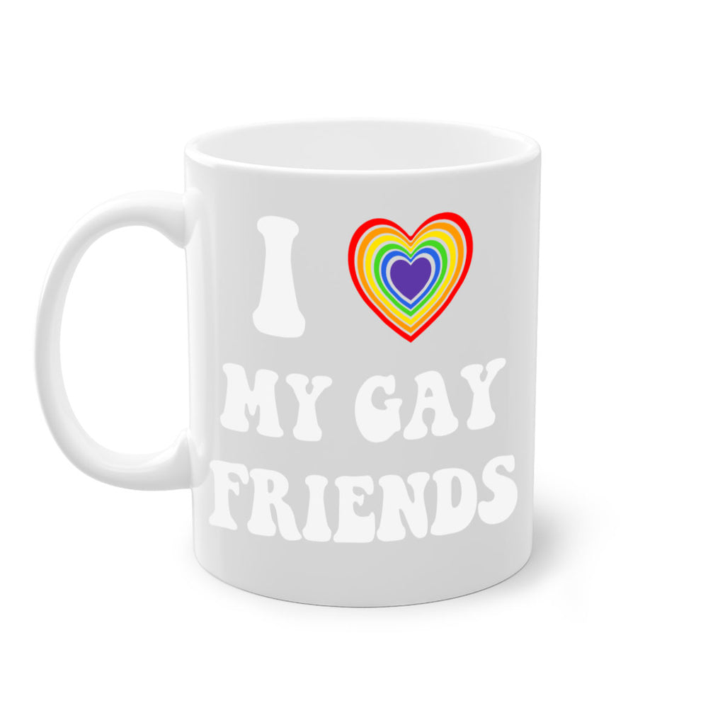i love my gay friends lgbt 127#- lgbt-Mug / Coffee Cup