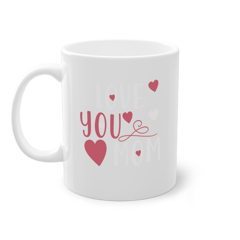 i love you mom 158#- mom-Mug / Coffee Cup