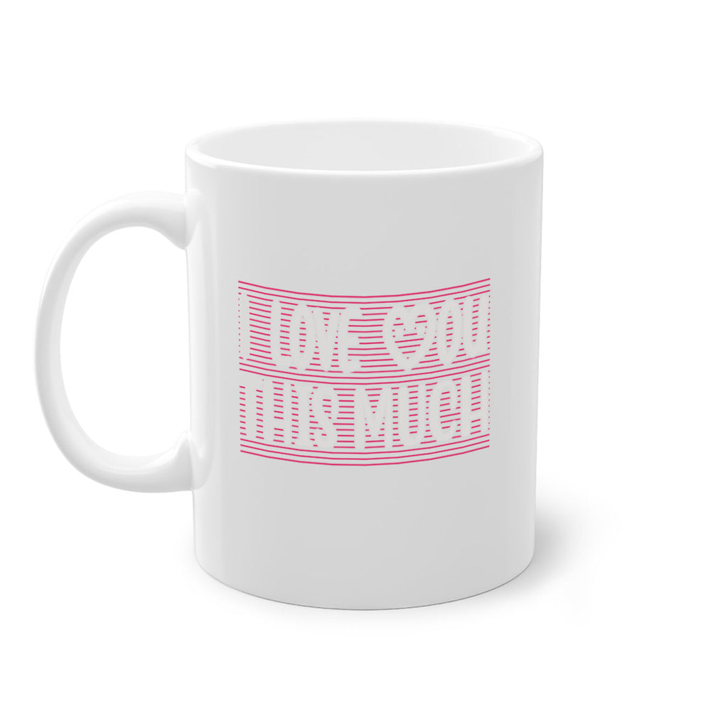 i love you this much 156#- mom-Mug / Coffee Cup