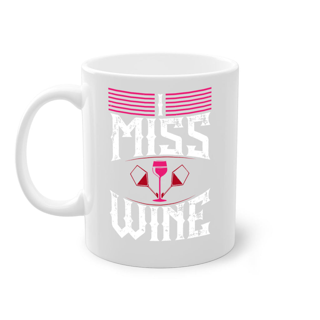 i miss wine 135#- wine-Mug / Coffee Cup