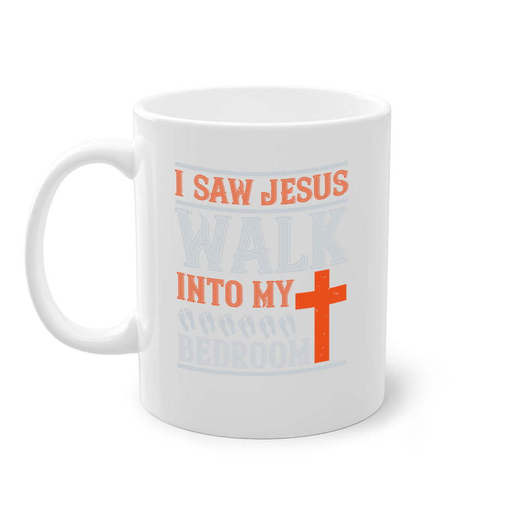 i saw jesus walk into my bedroom 65#- walking-Mug / Coffee Cup