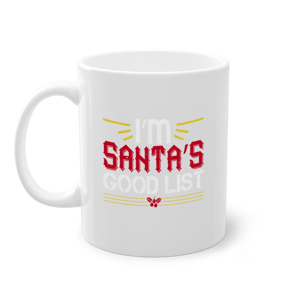 i’m santa’s good list 405#- christmas-Mug / Coffee Cup