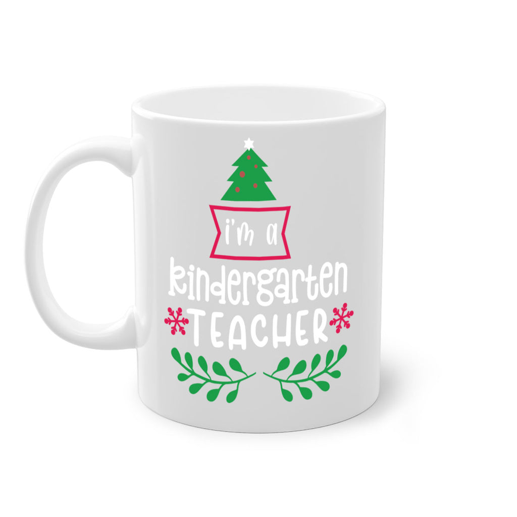 i'm a kindergarten teacher style 351#- christmas-Mug / Coffee Cup