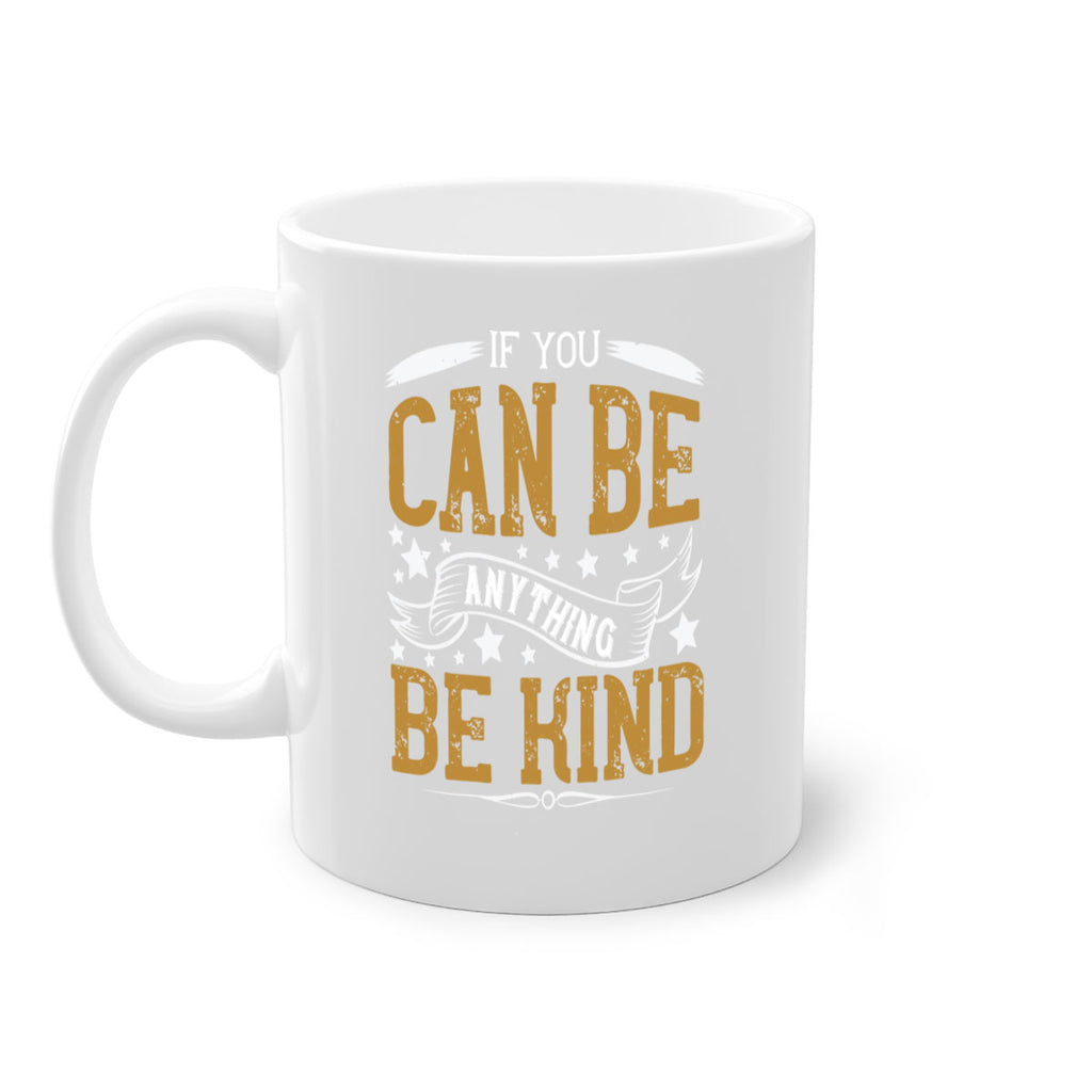 if you can be anythingbe kind 127#- vegan-Mug / Coffee Cup