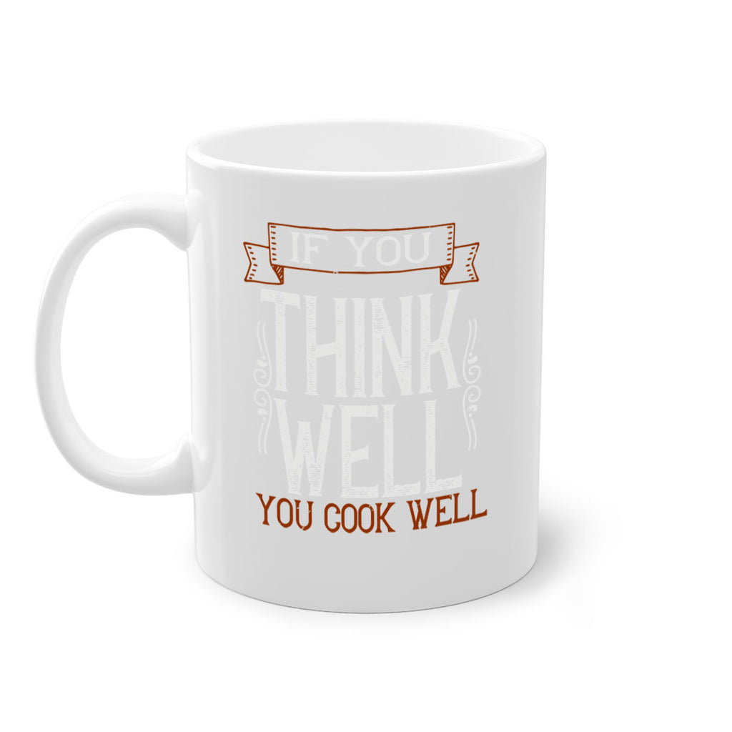 if you think well you cook well 24#- cooking-Mug / Coffee Cup