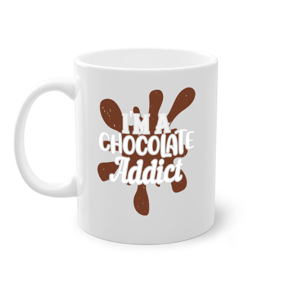 im a chocolate addict 33#- chocolate-Mug / Coffee Cup