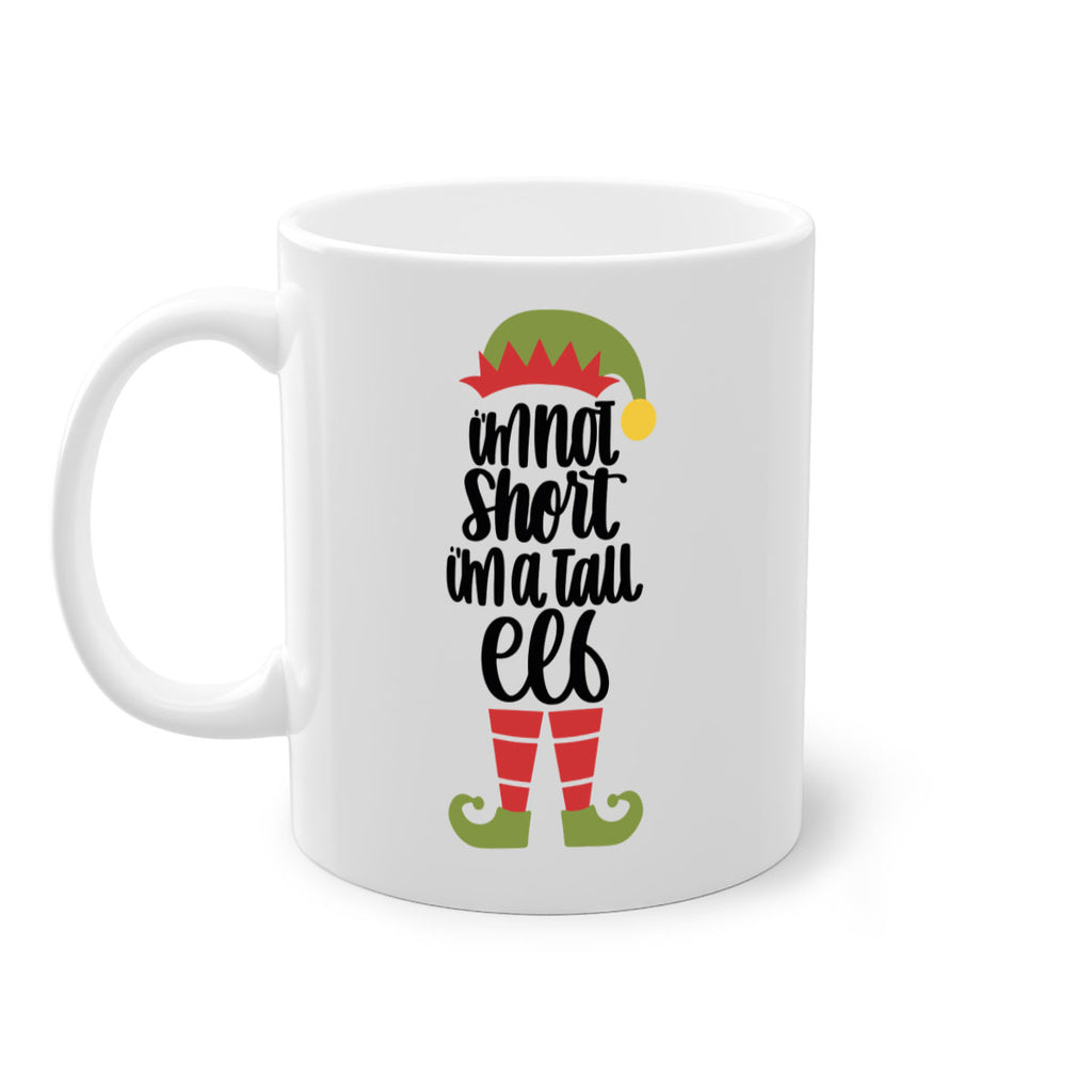 im not short im a tal elf 128#- christmas-Mug / Coffee Cup