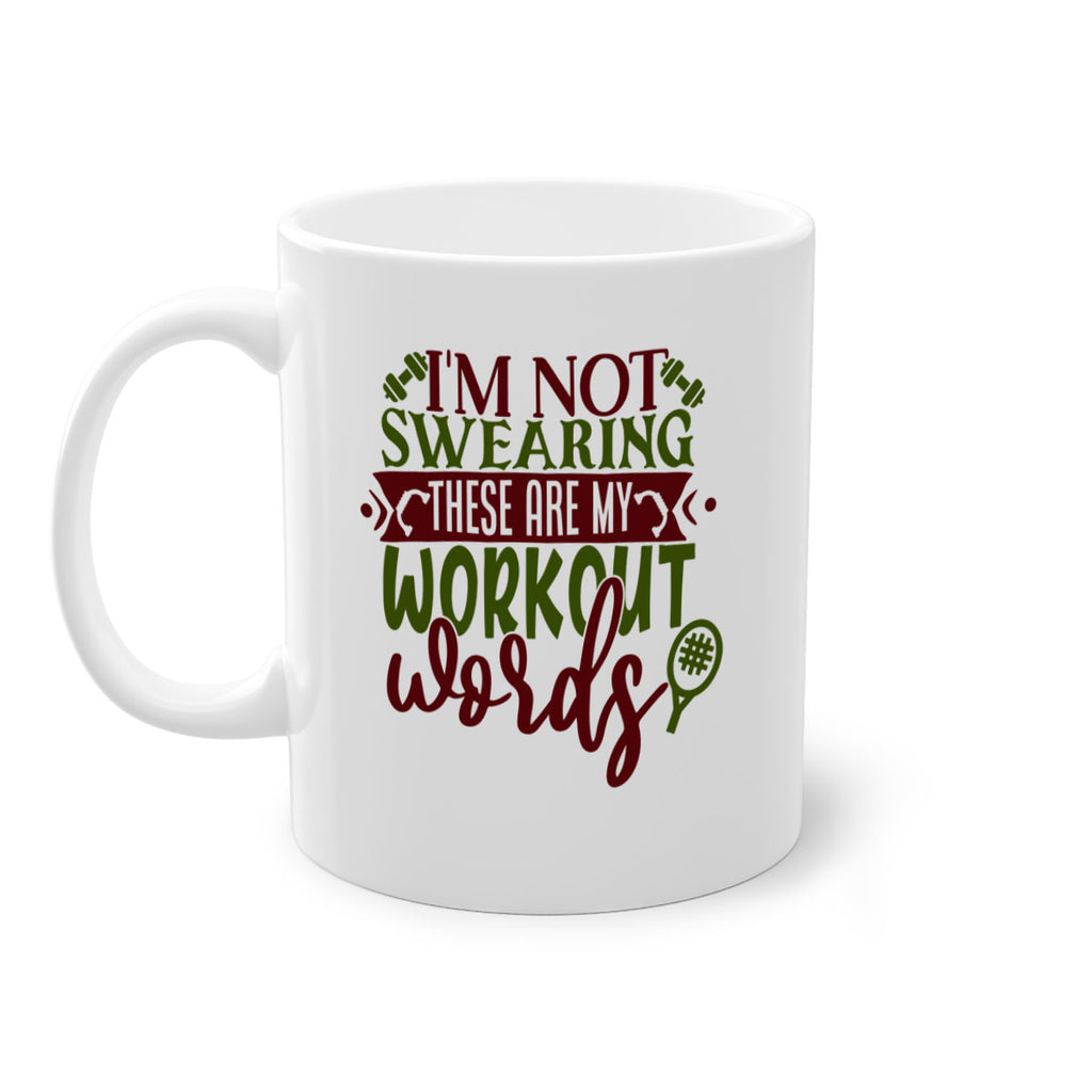 im not swearing these are my workout words 40#- gym-Mug / Coffee Cup