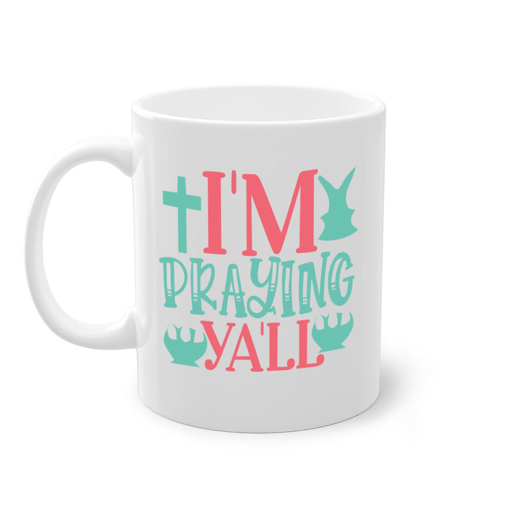 im praying yall 113#- easter-Mug / Coffee Cup