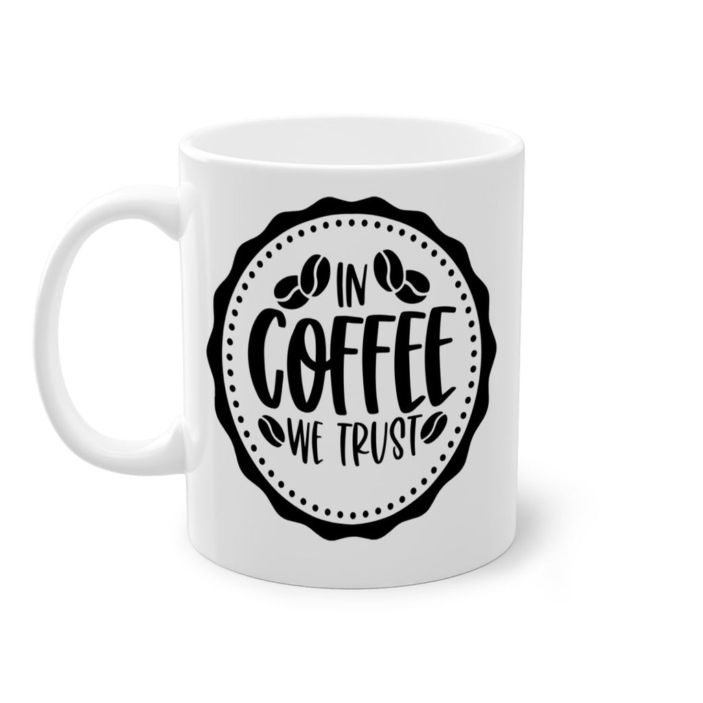 in coffee we trust 97#- coffee-Mug / Coffee Cup