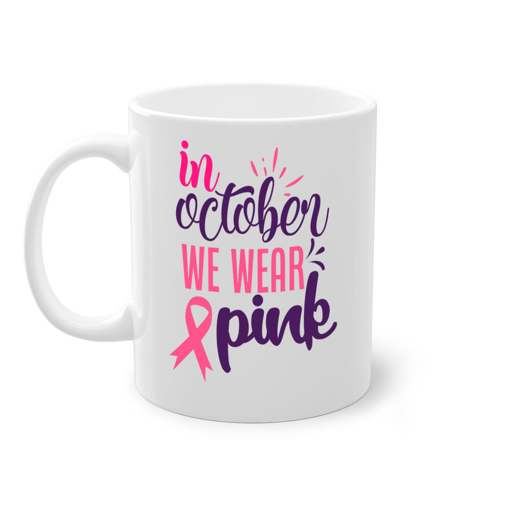 in october we wear pink Style 9#- breast cancer-Mug / Coffee Cup