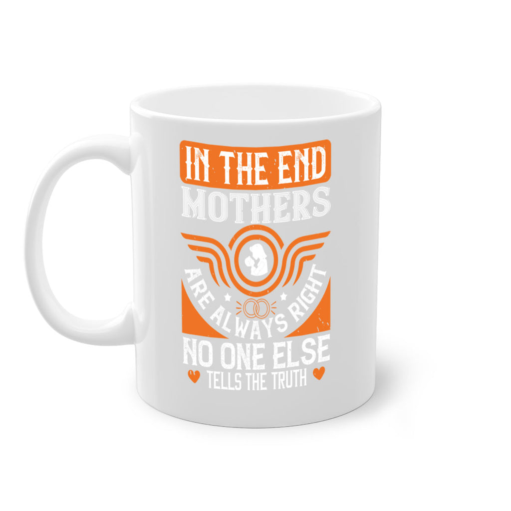 in the end mothers 75#- mothers day-Mug / Coffee Cup