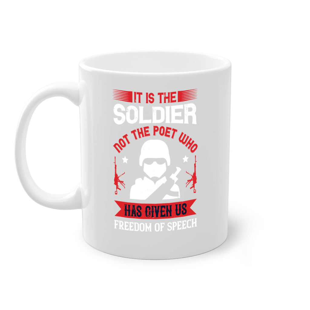 it is the soldier not the poet who has given us freedom of speech 52#- veterns day-Mug / Coffee Cup