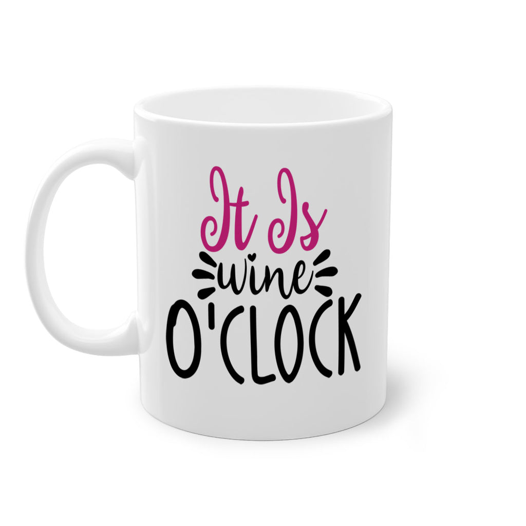 it is wine oclock 191#- wine-Mug / Coffee Cup