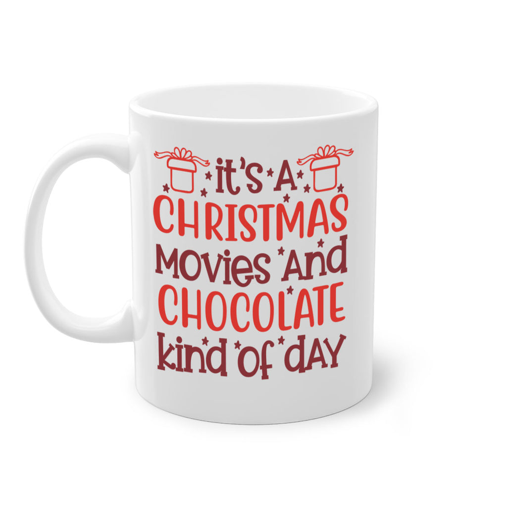 it’s a christmas movies and chocolate kind of day 249#- christmas-Mug / Coffee Cup