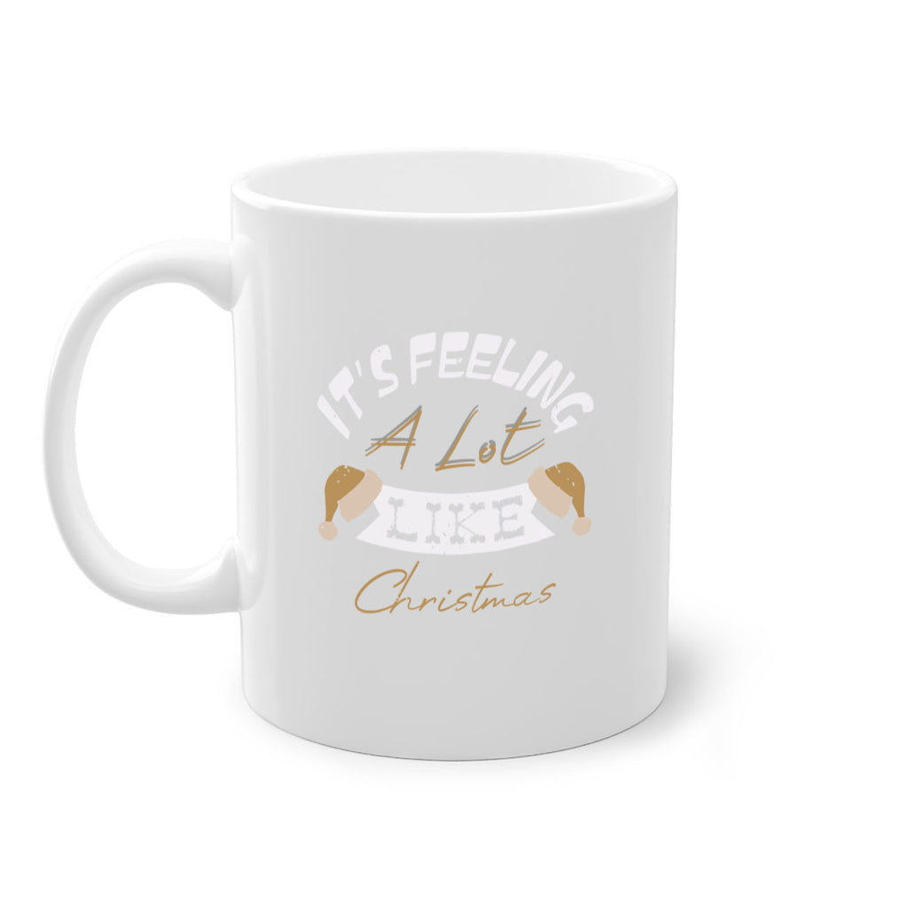 it’s feeling a lot like christmas 390#- christmas-Mug / Coffee Cup