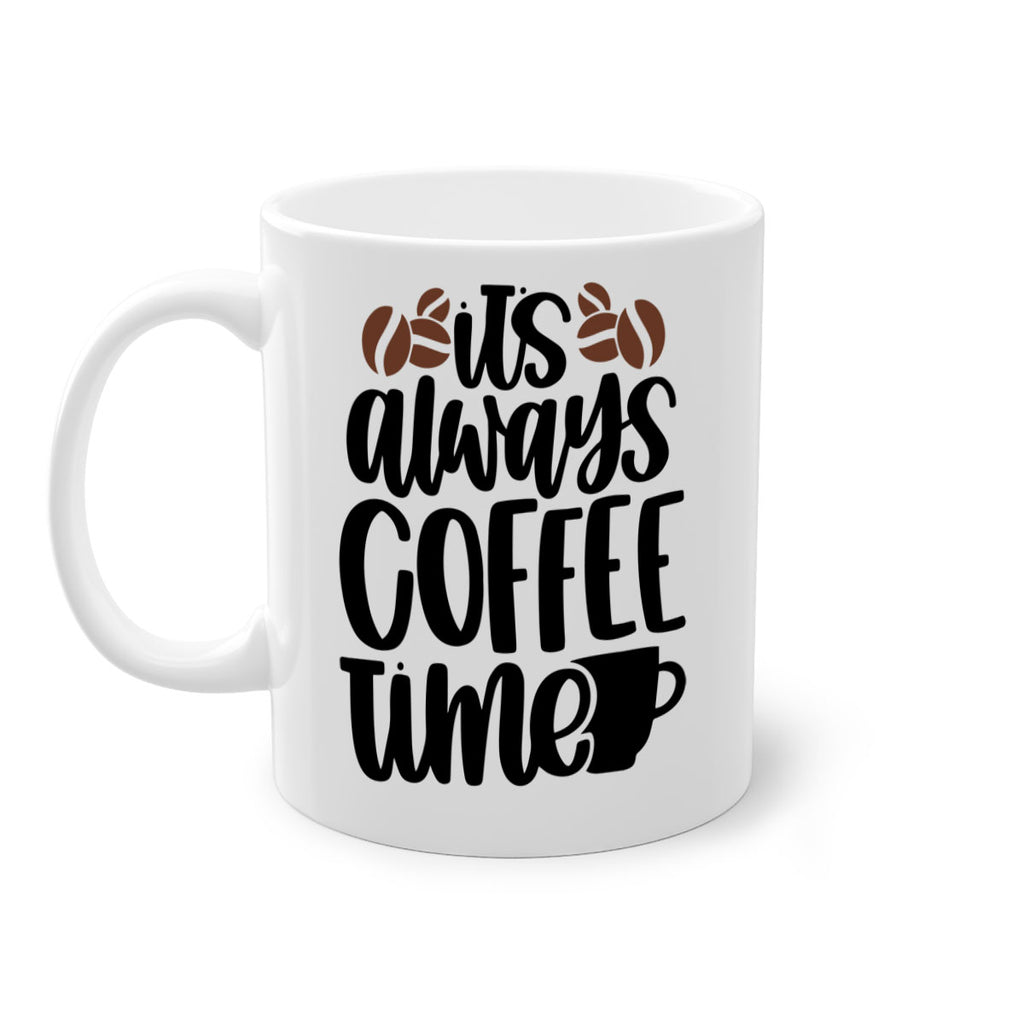 its always coffee time 87#- coffee-Mug / Coffee Cup