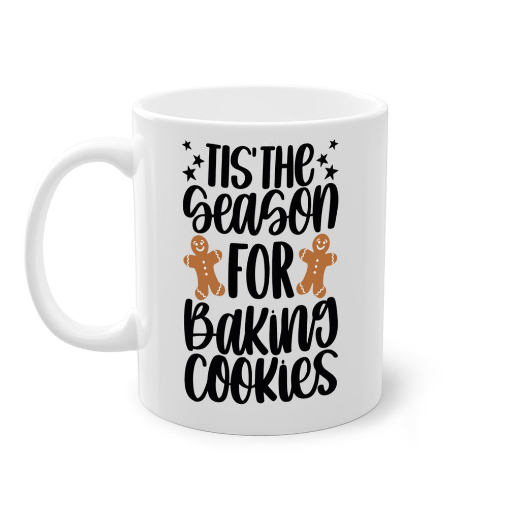 its the season for baking cookies 116#- christmas-Mug / Coffee Cup